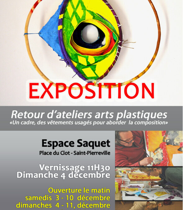 Exposition – Retour d’ateliers arts plastiques